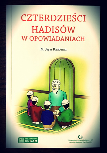 Czterdzieści hadisów w opowiadaniach – Biblioteka Muzułmańska